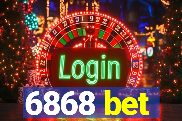 6868 bet